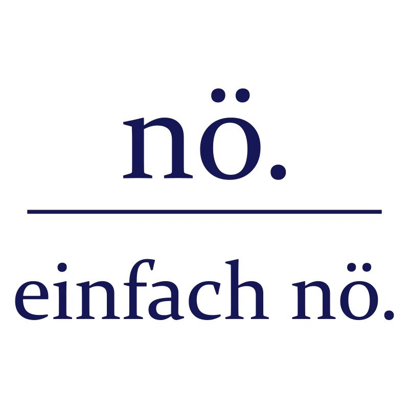 einfach nö