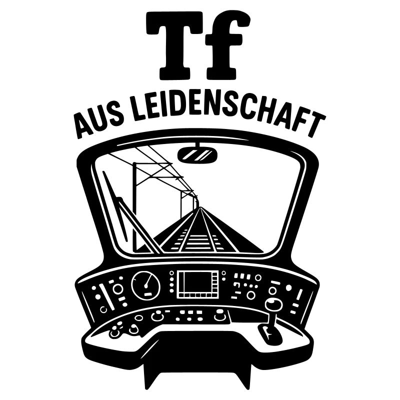 Triebfahrzeugführer Leidenschaft Lokführer