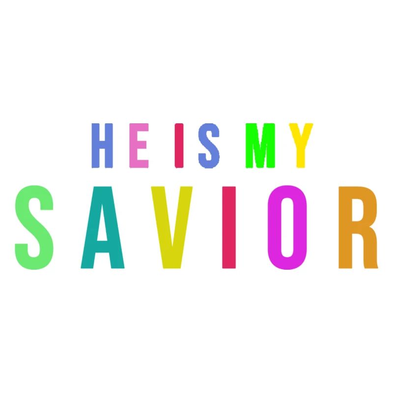 He is my savior - Savior Jesus Christ - Scripture