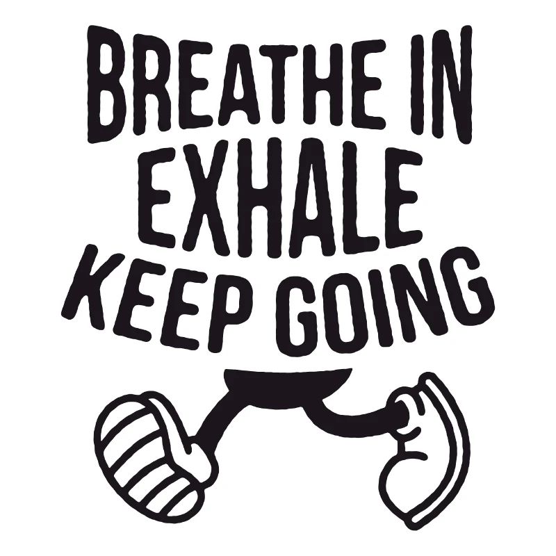 INHALE. Keep going.