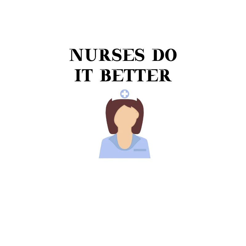 Krankenschwester Nurses do it better Geschenkidee