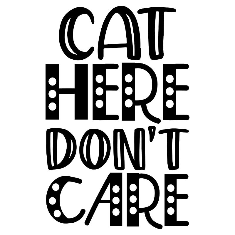cat here don't care