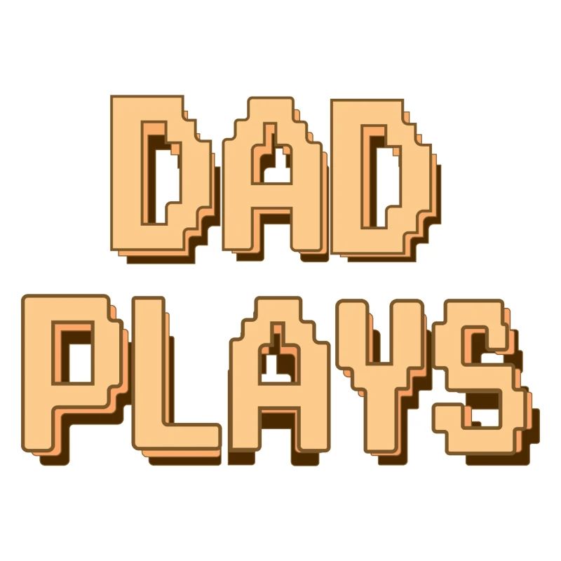 DAD PLAYS