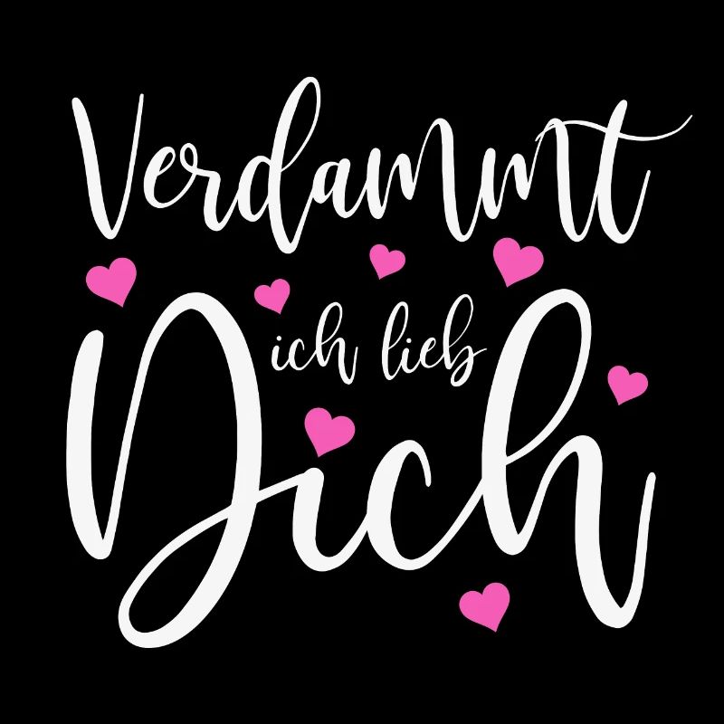 Verdammt ich lieb dich Liebe Schlager Sprüche