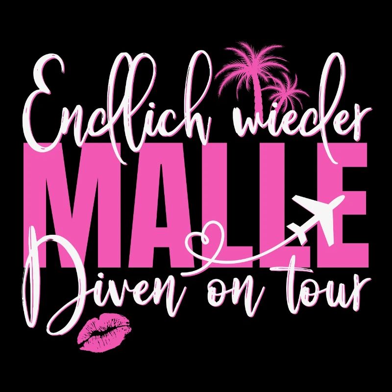 Mallorca Spruch Endlich Wieder Malle Diven On Tour