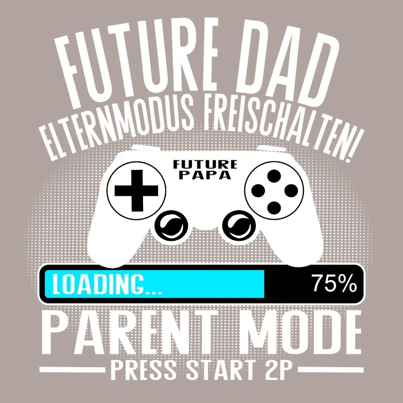 Future Dad – Parent Mode On