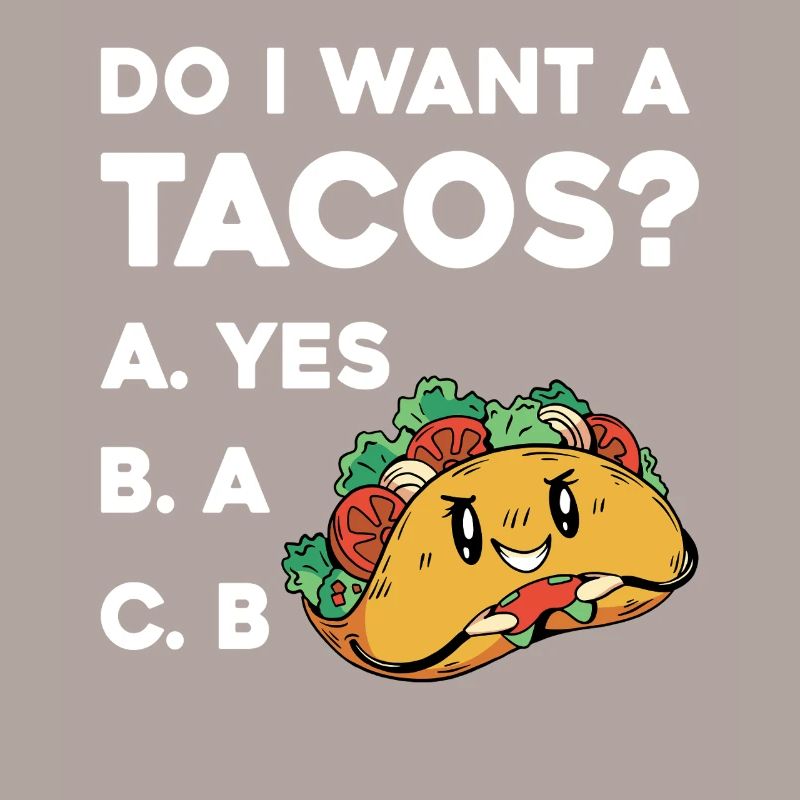 Taco Frage: Ja Oder Nein