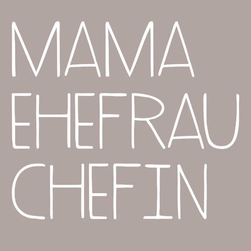 Mama Ehefrau Chefin Muttertag