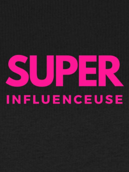 SUPER influenceuse