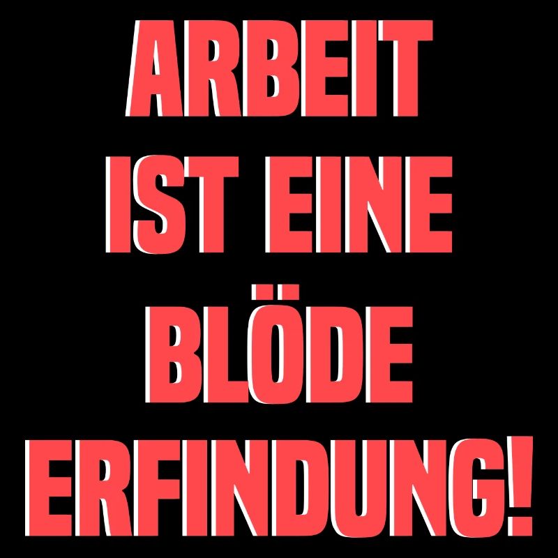 Arbeit Spruch Urlaub Wochenende