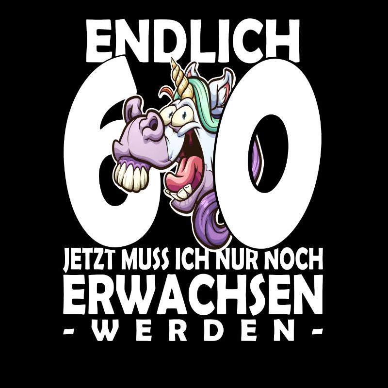 Endlich 60 Jahre - 60. Geburtstag