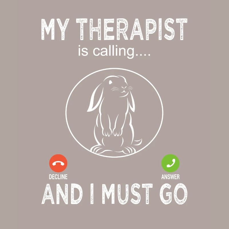 My Therapist Is Calling Rabbit - Rabbit Breeding