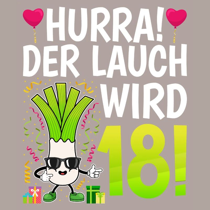 Hurra der Lauch wird 18 Geburtstag