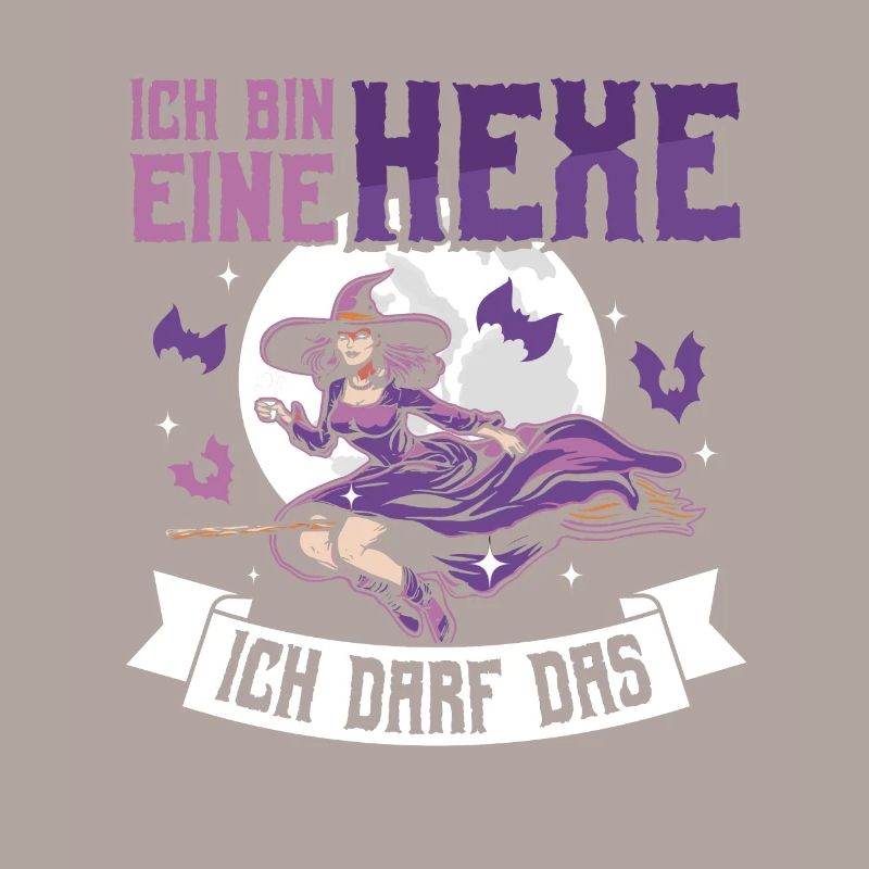 Ich Bin Eine Hexe Ich Darf Das