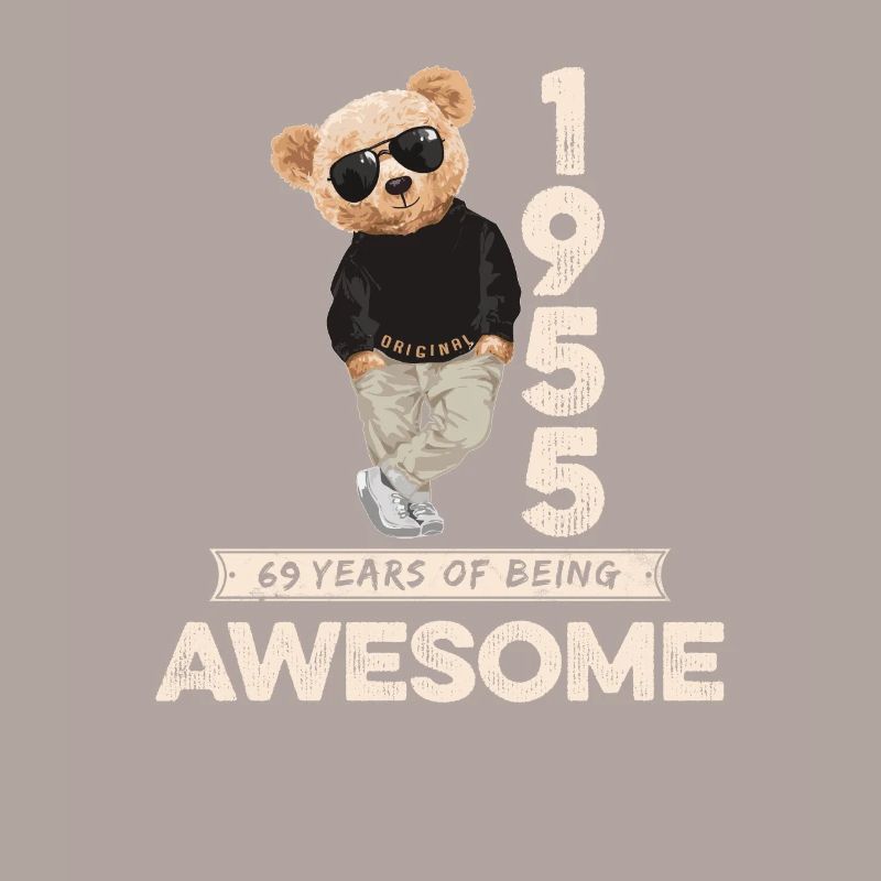 1955 Birthday Teddy Bear Being Awesome Orignal