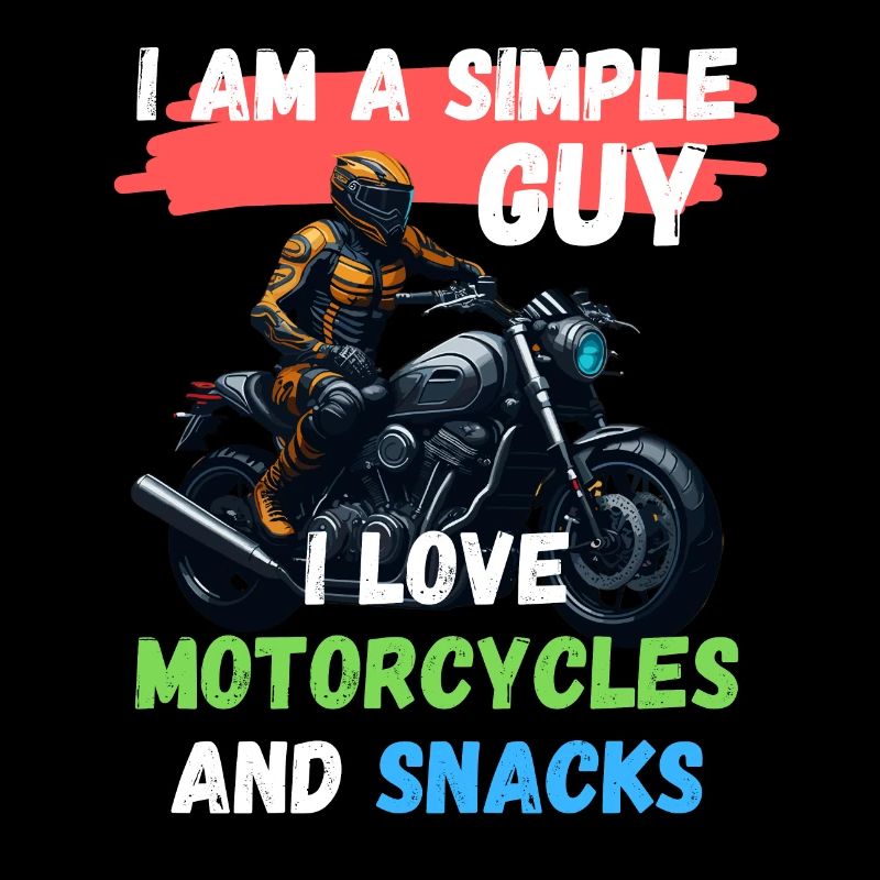 Ich bin ein einfacher Mann - ich liebe Motorräder