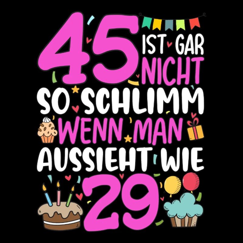 45 Ist Gar Nicht So Schlimm