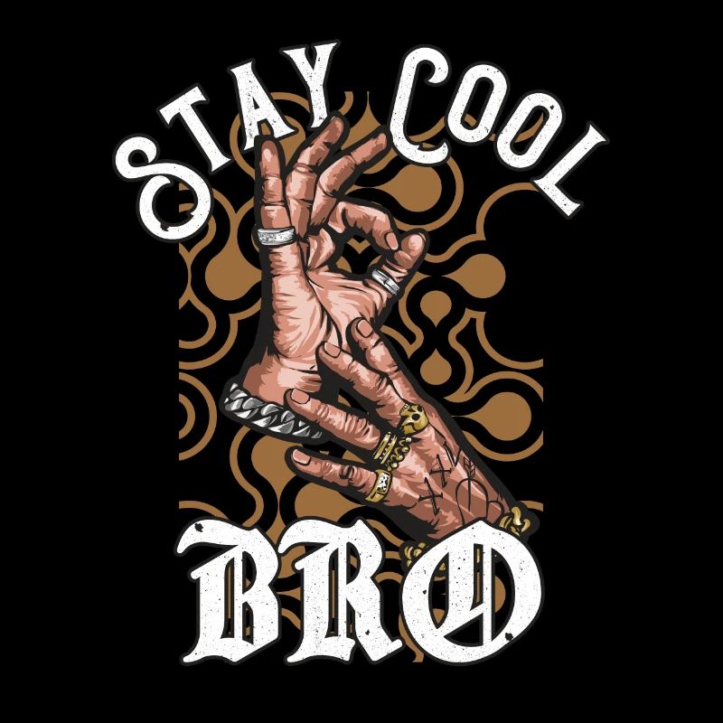 Stay Cool Bro
