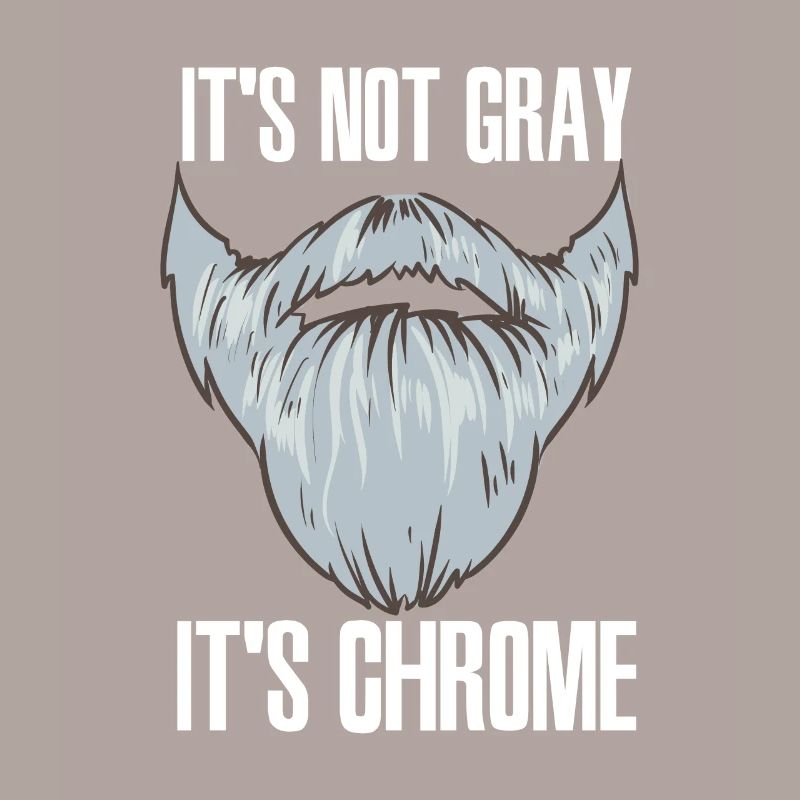 It´s Not Gray It´s Chrome Barbier Bart Bartträger