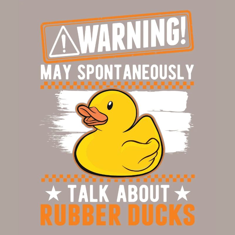 May spontaneously talk about Rubber Ducks