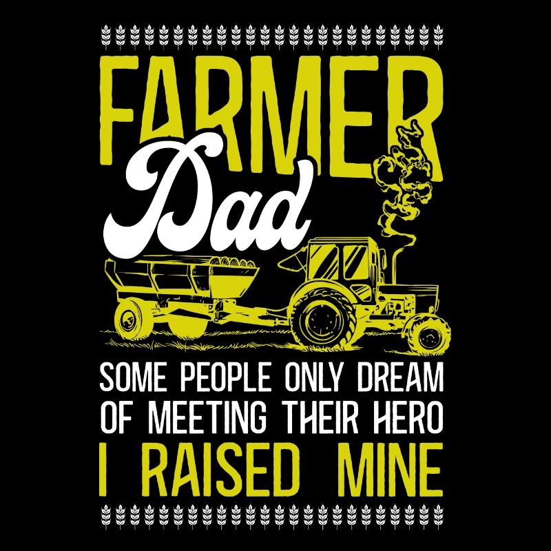 Farming Farmer Dad Father Tractor