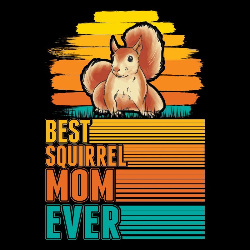 Best Squirrel Mom Ever Eichhörnchen Mama