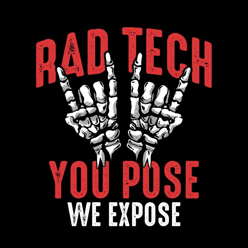 Radiographie Tech Rad Tech Vous posez Nous exposons Radiologue