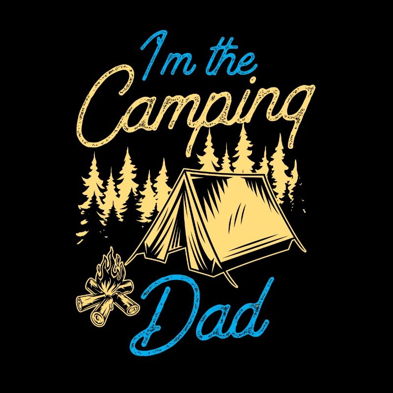 Ich Bin Der Camping Papa Camp Campen Camper
