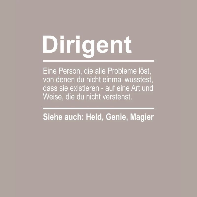 Dirigent Definition Lustig Spruch Männer Dirigent