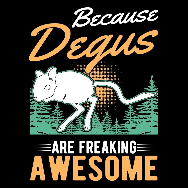Because Degus are freaking awesome