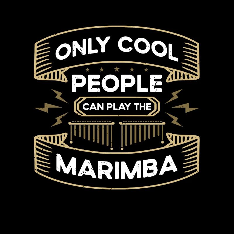 Marimba Only Cool People Percussion Marimba Player