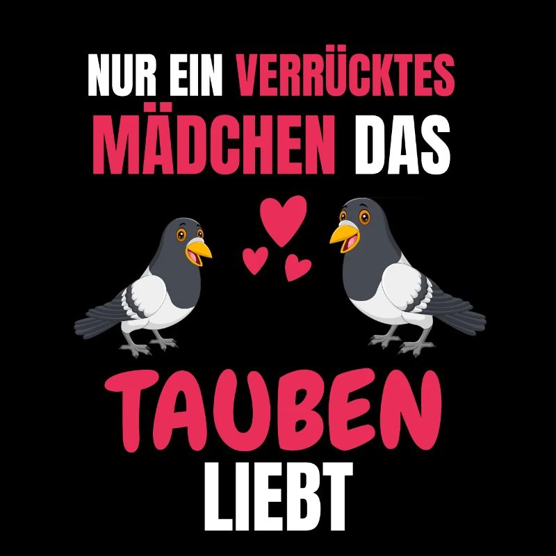 Taubenrennen Vogel Mädchen Lustiges Geschenk Taube