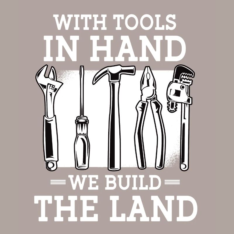 Construction Worker We Build The Land Master Builder Crafts