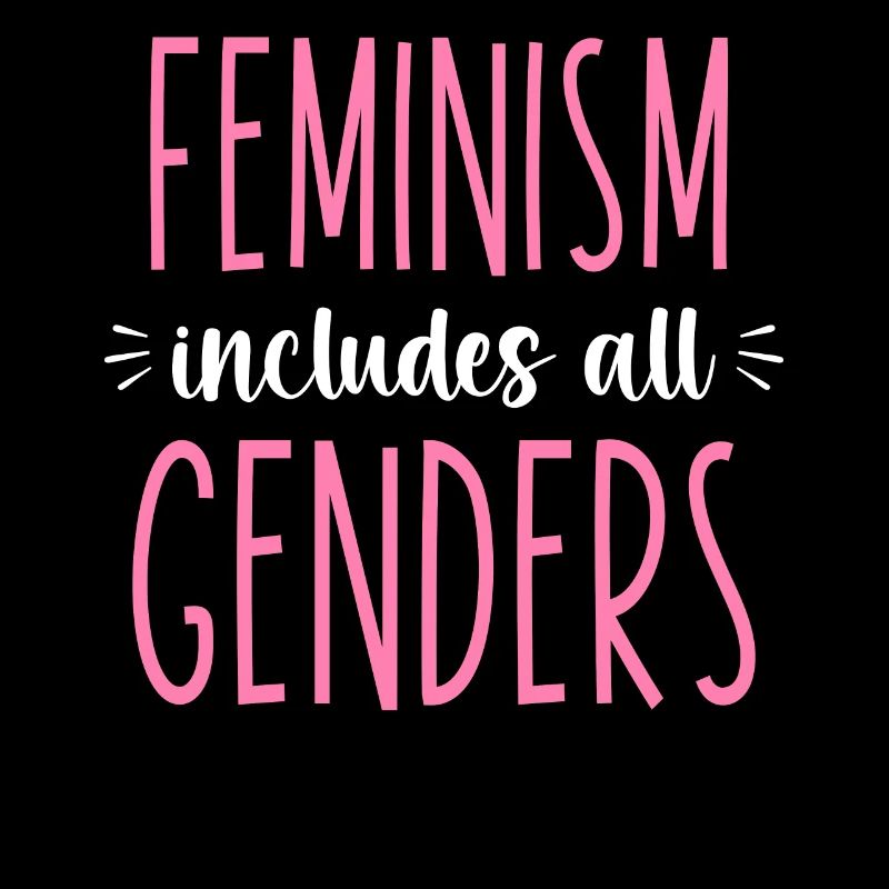 Feminist Feminism Includes All