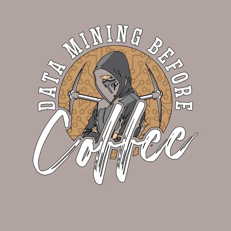 Data Mining Before Coffee Programmer Coffee Lover