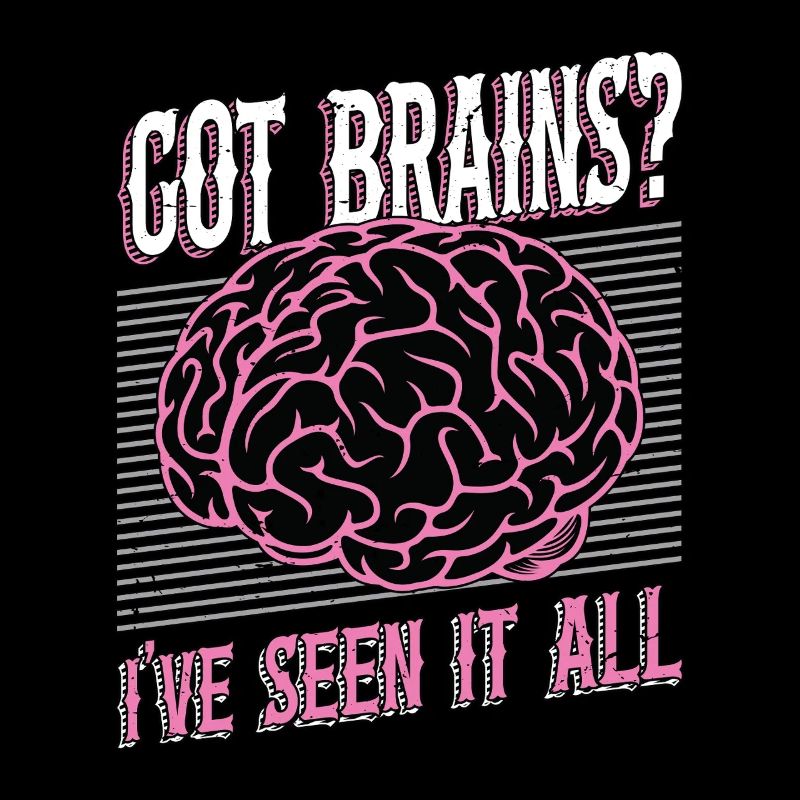 Neurosurgeon Got Brains I've Seen It Neuroscience