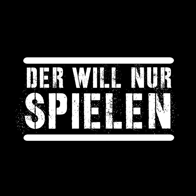 der will nur spielen