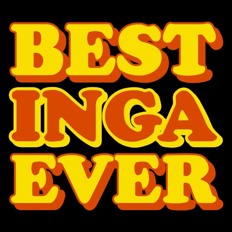 Inga First Name Funny Gift