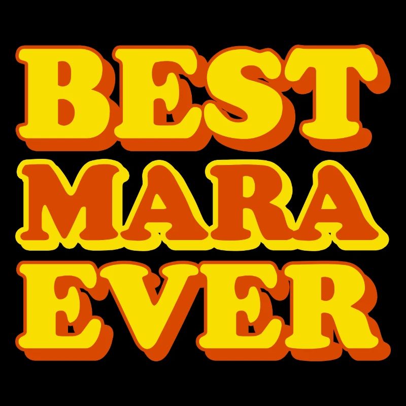 Mara First Name Funny Gift