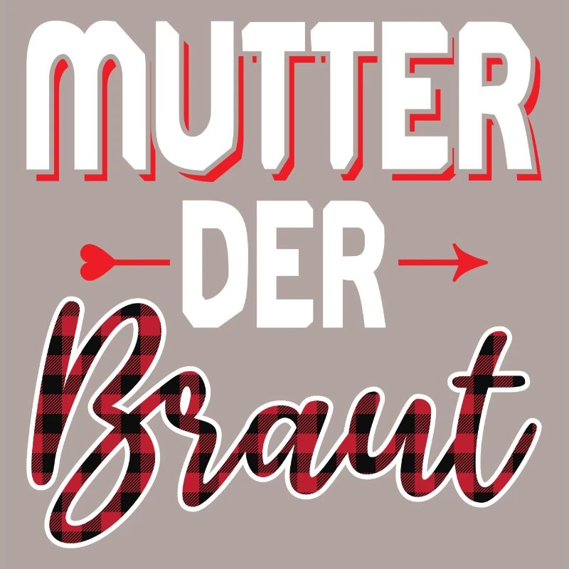 Mutter der Braut Brautmutter Hochzeit Polterabend
