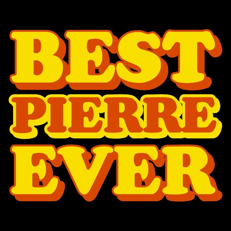 Pierre First Name Funny Gift