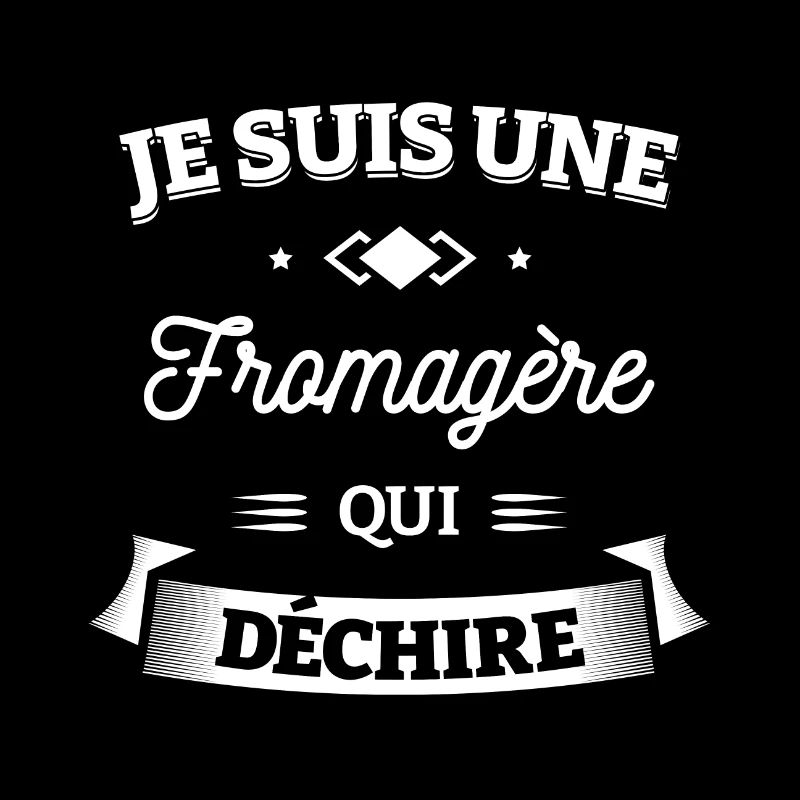 FROMAGÈRE QUI DÉCHIRE