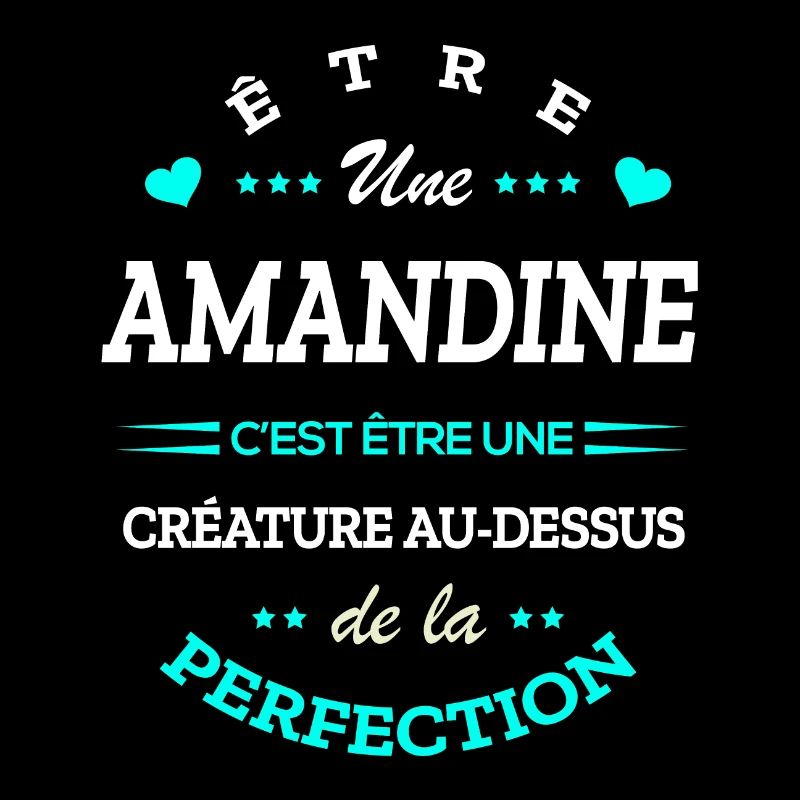 AMANDINE PARFAITE - NOM AMANDINE