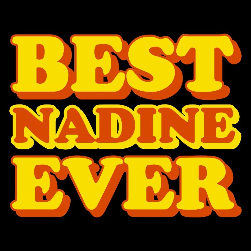 Nadine First Name Funny Gift