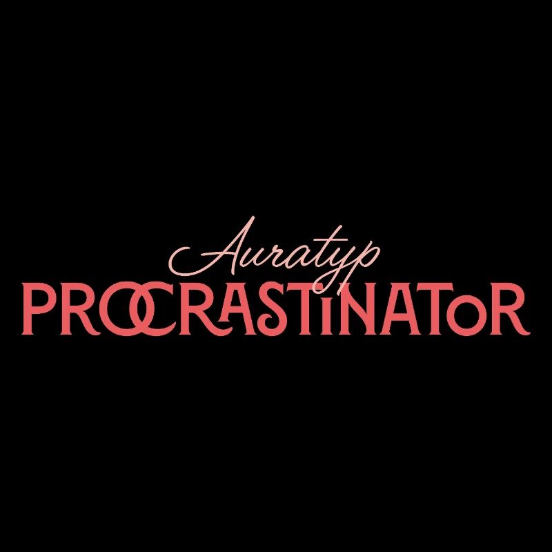 Auratype Procrastinator