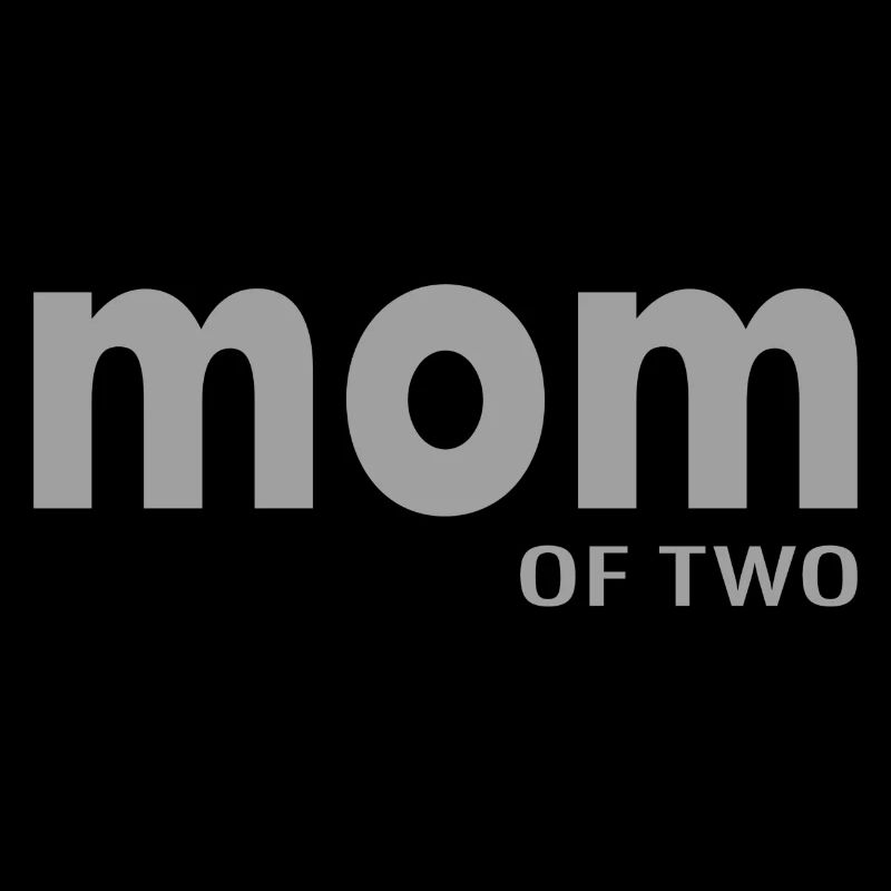 Mutter Mom of two Spruch