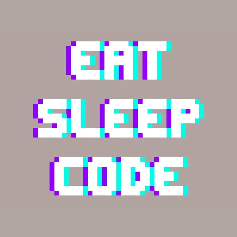 EAT SLEEP CODE Programmeur Coder Devise