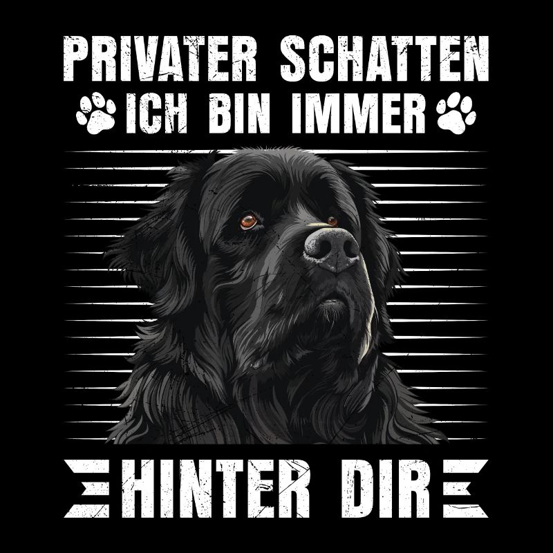 Newfie PRIVATER SCHATTEN BIN IMMER HINTER DIR