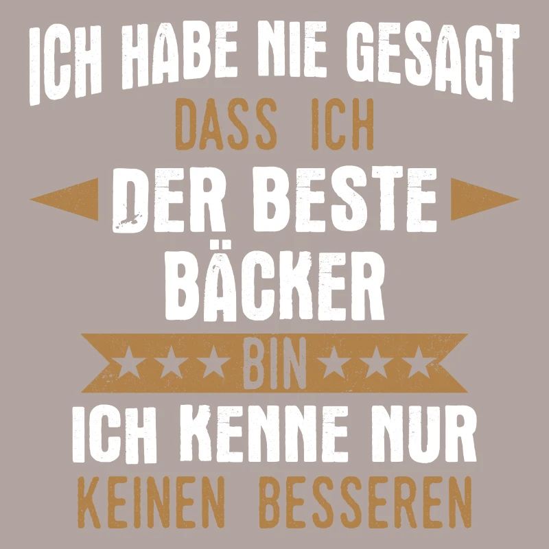 Bäcker Bäckerin Bäckerei Beruf Spruch