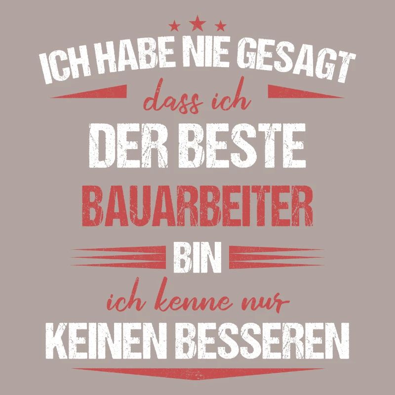 Bauarbeiter Baustelle Baggerfahrer Spruch